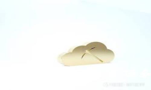 br
注册小狐狸钱包的注意事项和详尽指南